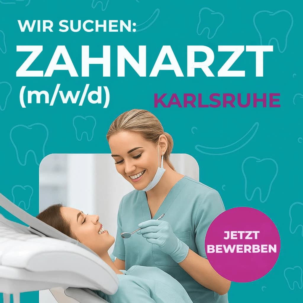 Karlsruhe Zahnärztin / Zahnarzt (m/w/d)